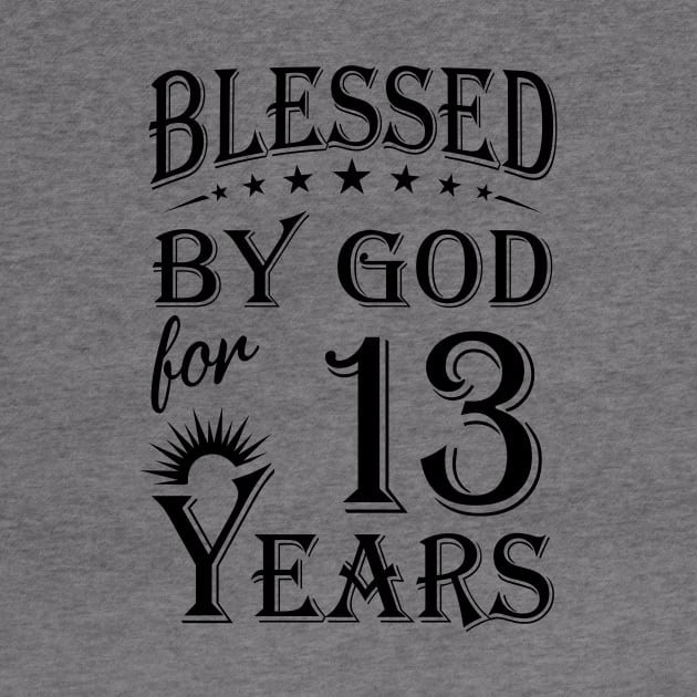 Blessed By God For 13 Years by Lemonade Fruit